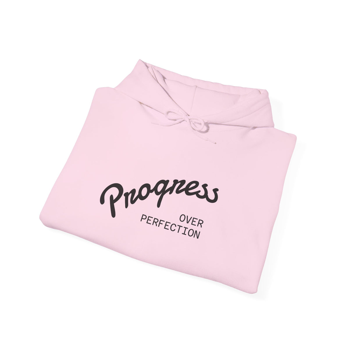 Progress Over Perfection Hoodie — Inspirational Casual Hooded Sweatshirt