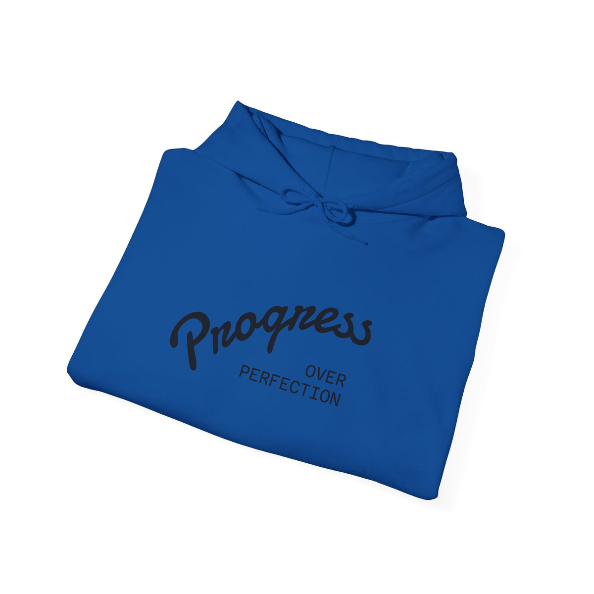 Progress Over Perfection Hoodie — Inspirational Casual Hooded Sweatshirt