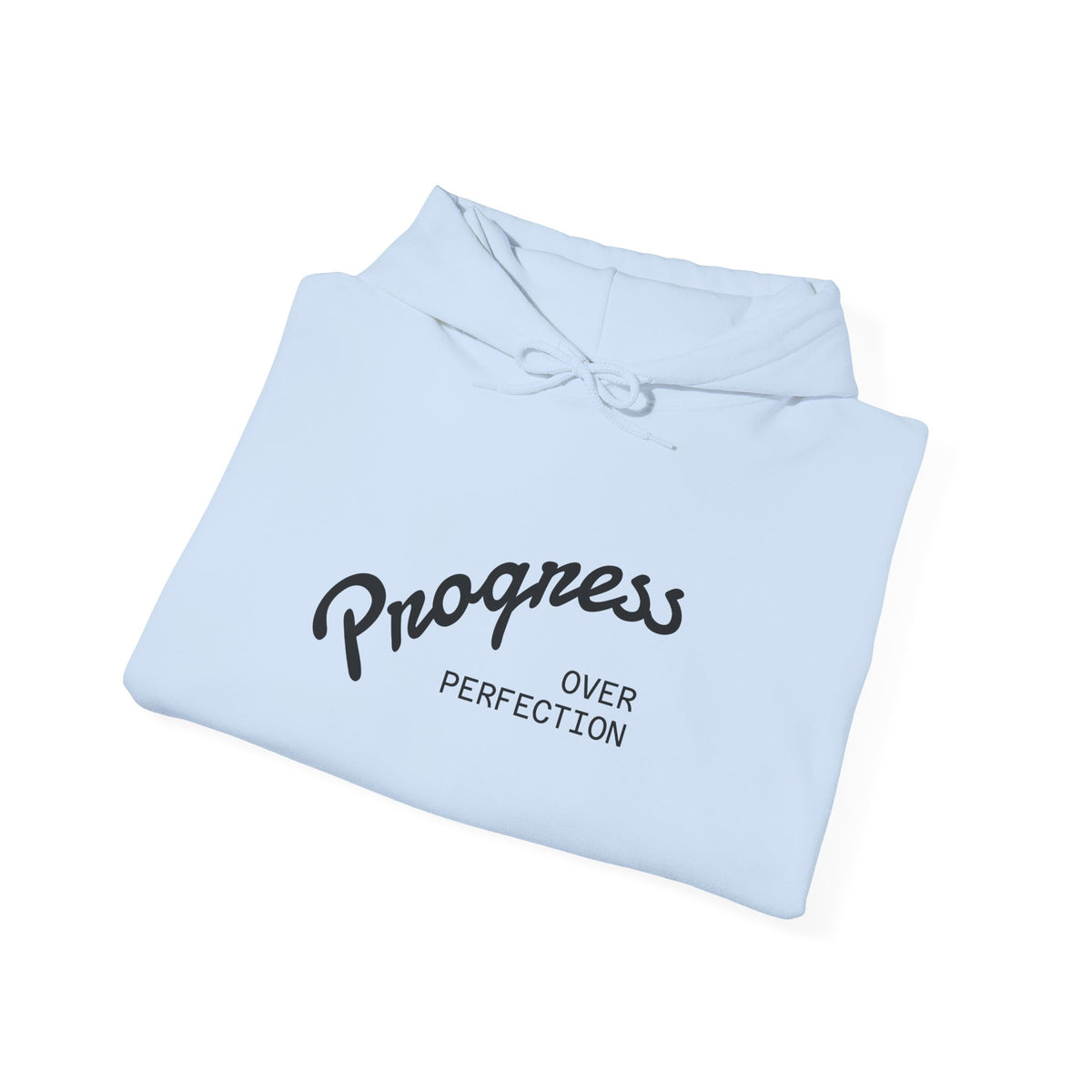 Progress Over Perfection Hoodie — Inspirational Casual Hooded Sweatshirt